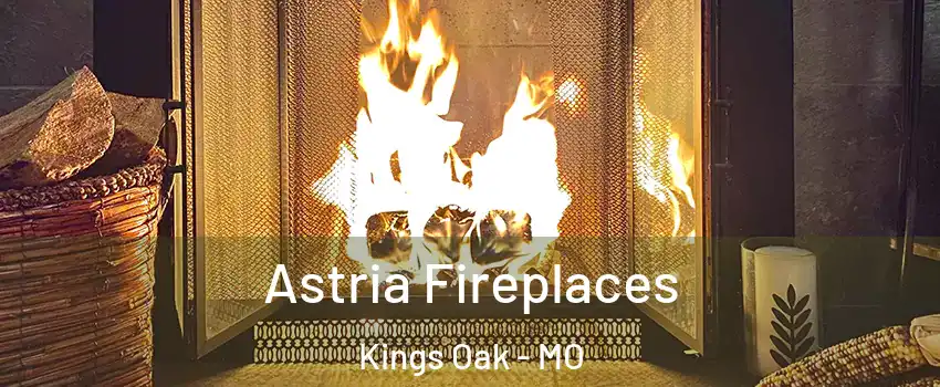 Astria Fireplaces Kings Oak - MO