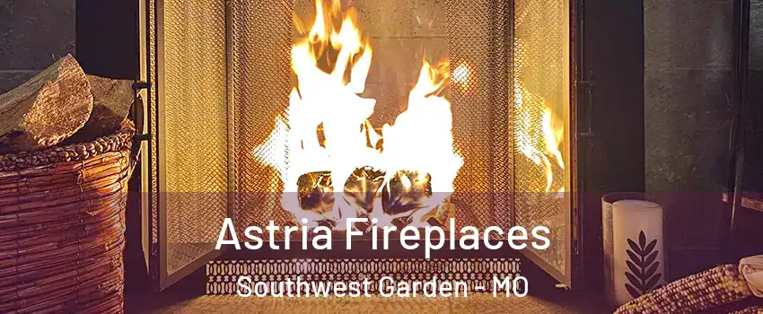 Astria Fireplaces Southwest Garden - MO