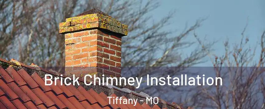 Brick Chimney Installation Tiffany - MO