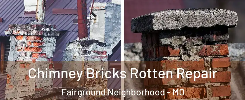 Chimney Bricks Rotten Repair Fairground Neighborhood - MO