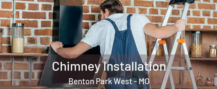 Chimney Installation Benton Park West - MO