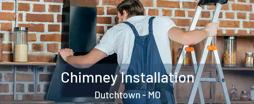 Chimney Installation Dutchtown - MO
