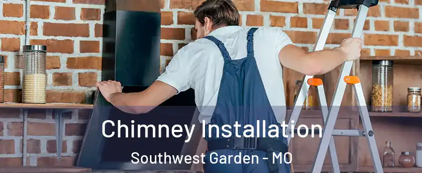 Chimney Installation Southwest Garden - MO