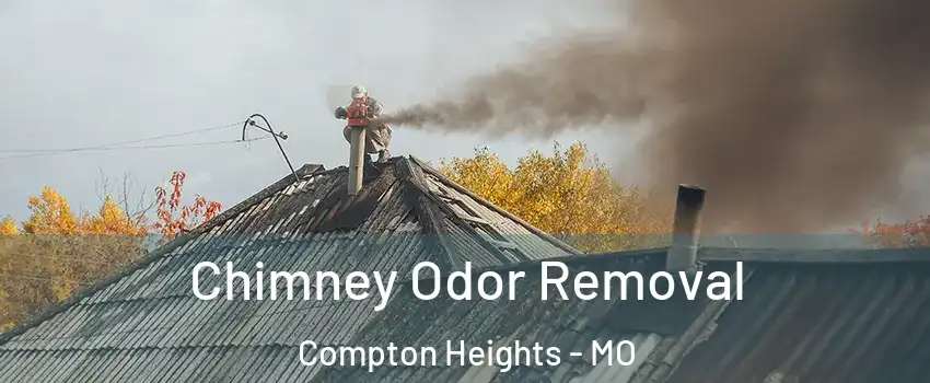 Chimney Odor Removal Compton Heights - MO