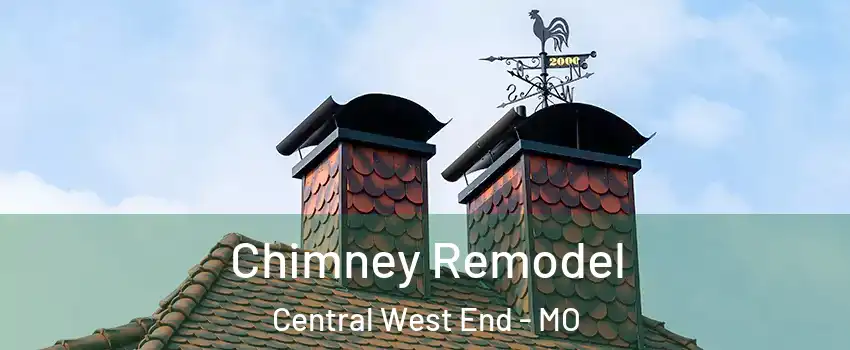 Chimney Remodel Central West End - MO