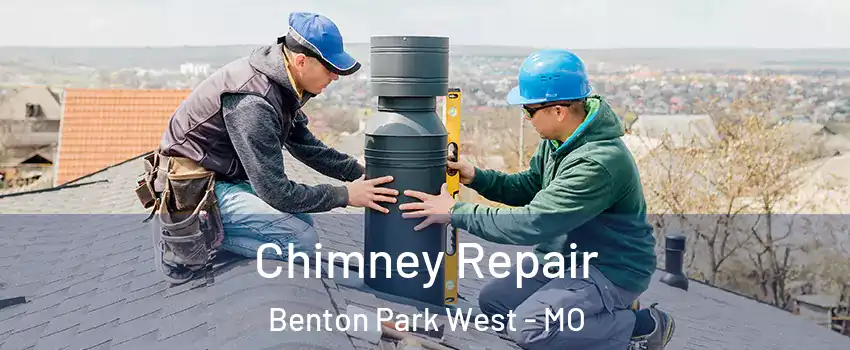 Chimney Repair Benton Park West - MO