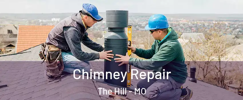 Chimney Repair The Hill - MO