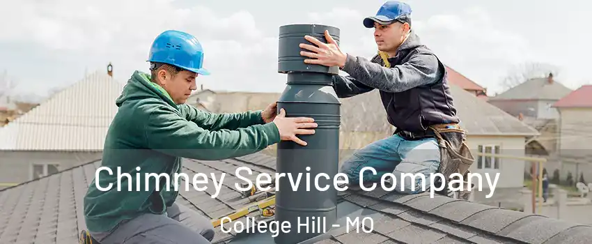 Chimney Service Company College Hill - MO