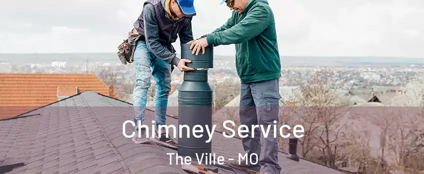 Chimney Service The Ville - MO