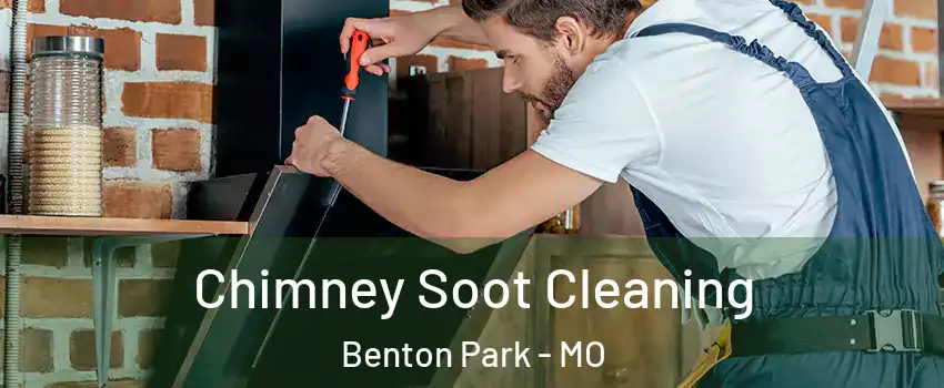 Chimney Soot Cleaning Benton Park - MO