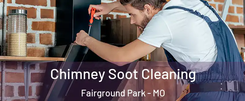 Chimney Soot Cleaning Fairground Park - MO
