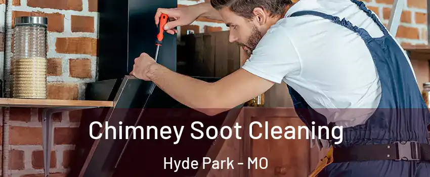 Chimney Soot Cleaning Hyde Park - MO