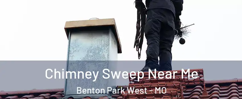 Chimney Sweep Near Me Benton Park West - MO