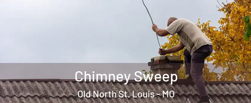 Chimney Sweep Old North St. Louis - MO