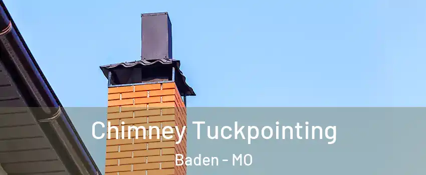 Chimney Tuckpointing Baden - MO