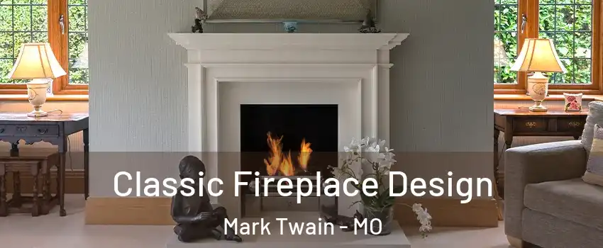 Classic Fireplace Design Mark Twain - MO