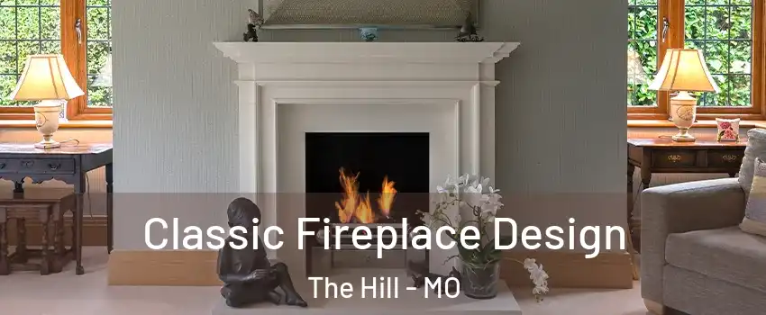 Classic Fireplace Design The Hill - MO