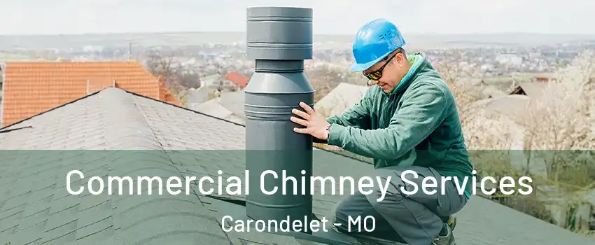 Commercial Chimney Services Carondelet - MO