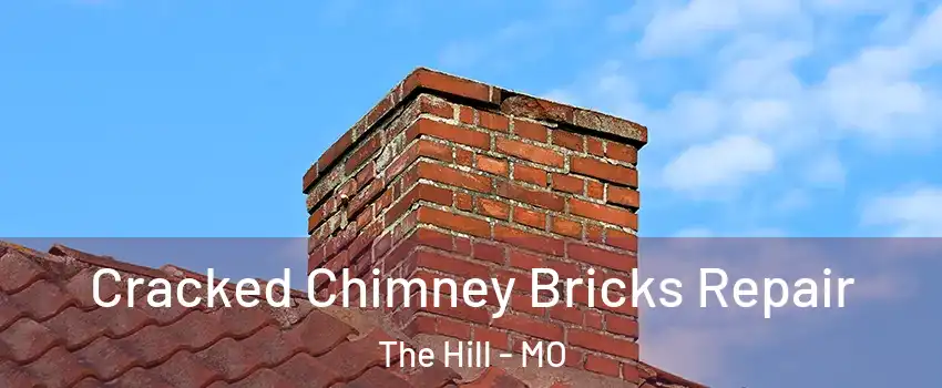 Cracked Chimney Bricks Repair The Hill - MO