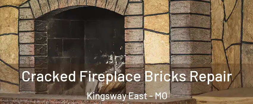 Cracked Fireplace Bricks Repair Kingsway East - MO