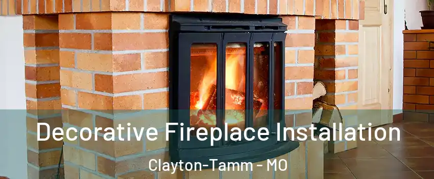 Decorative Fireplace Installation Clayton-Tamm - MO
