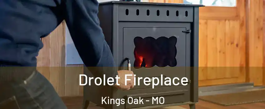 Drolet Fireplace Kings Oak - MO