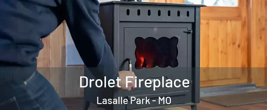 Drolet Fireplace Lasalle Park - MO