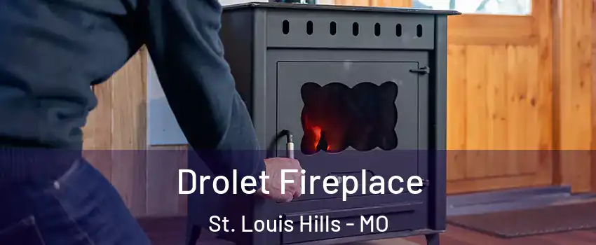 Drolet Fireplace St. Louis Hills - MO