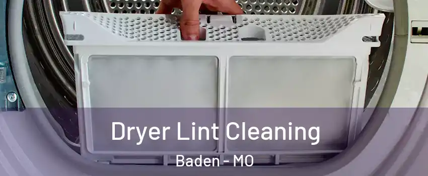 Dryer Lint Cleaning Baden - MO