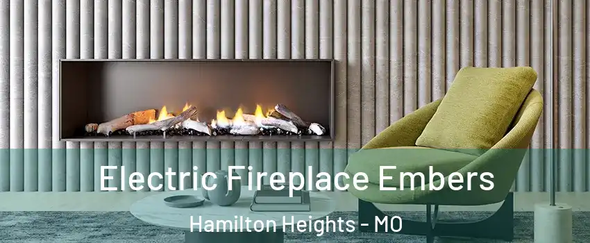 Electric Fireplace Embers Hamilton Heights - MO