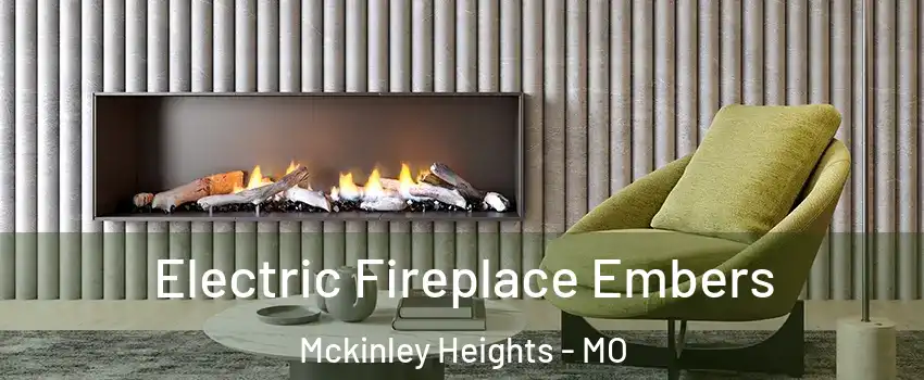 Electric Fireplace Embers Mckinley Heights - MO