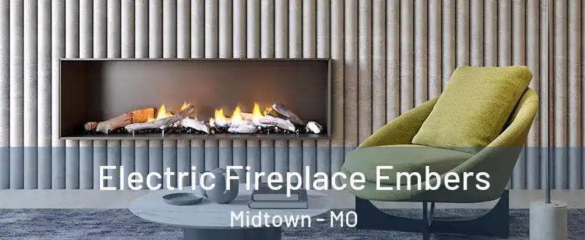 Electric Fireplace Embers Midtown - MO