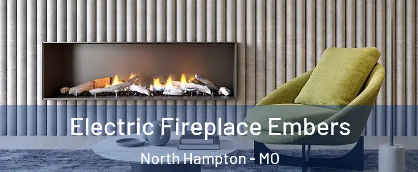 Electric Fireplace Embers North Hampton - MO