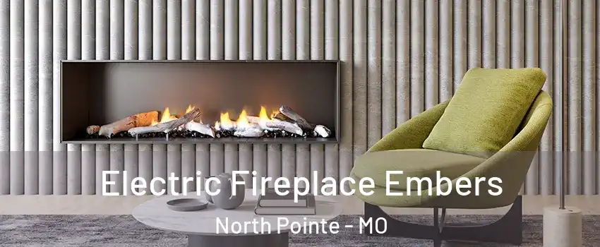 Electric Fireplace Embers North Pointe - MO