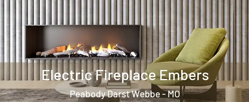 Electric Fireplace Embers Peabody Darst Webbe - MO