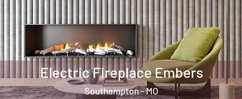 Electric Fireplace Embers Southampton - MO