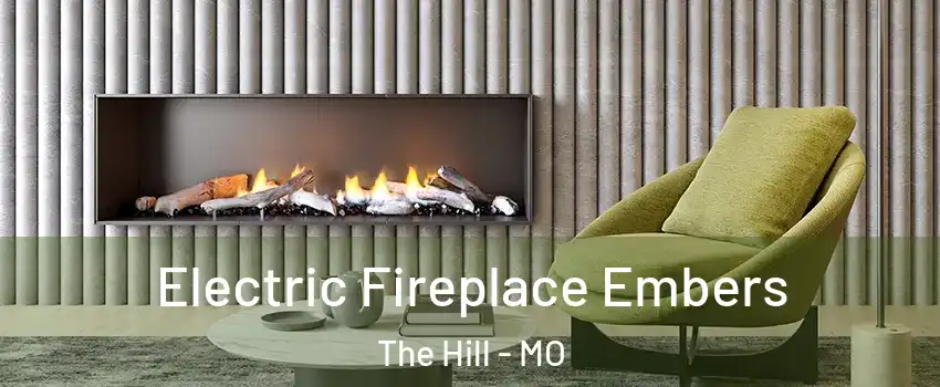 Electric Fireplace Embers The Hill - MO