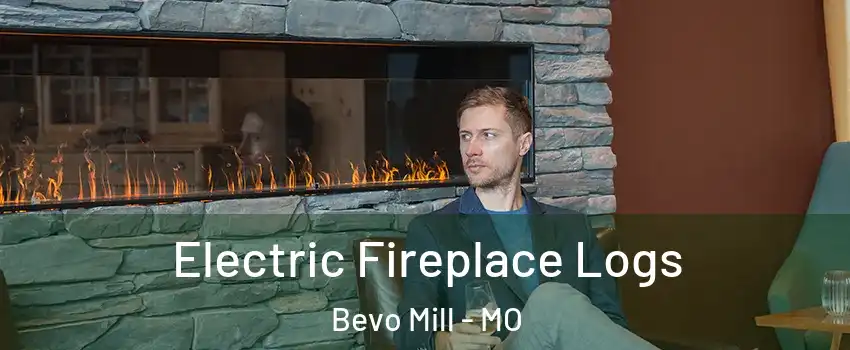 Electric Fireplace Logs Bevo Mill - MO