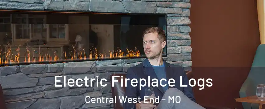 Electric Fireplace Logs Central West End - MO