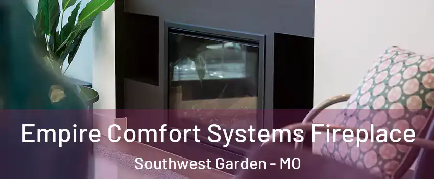 Empire Comfort Systems Fireplace Southwest Garden - MO