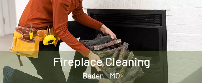 Fireplace Cleaning Baden - MO