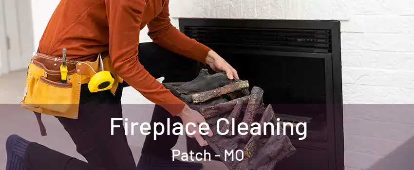 Fireplace Cleaning Patch - MO