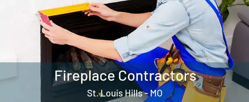 Fireplace Contractors St. Louis Hills - MO