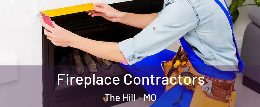 Fireplace Contractors The Hill - MO