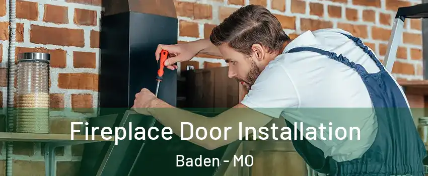 Fireplace Door Installation Baden - MO
