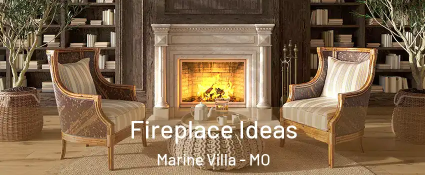 Fireplace Ideas Marine Villa - MO