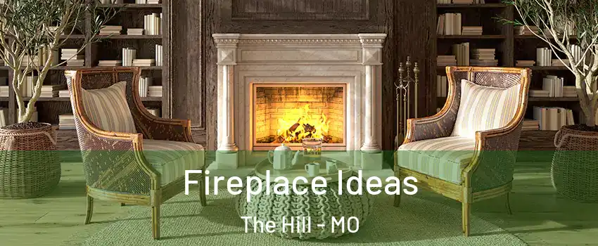 Fireplace Ideas The Hill - MO