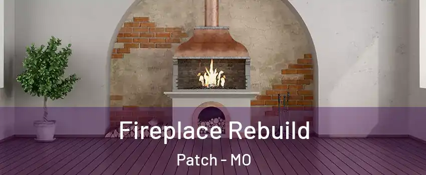 Fireplace Rebuild Patch - MO