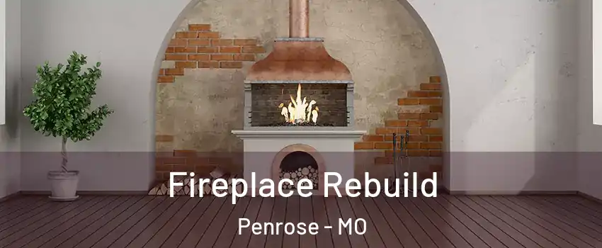 Fireplace Rebuild Penrose - MO