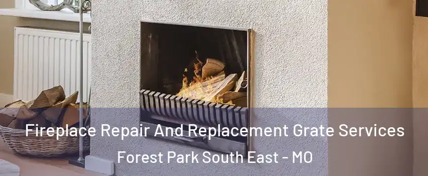 Fireplace Repair And Replacement Grate Services Forest Park South East - MO